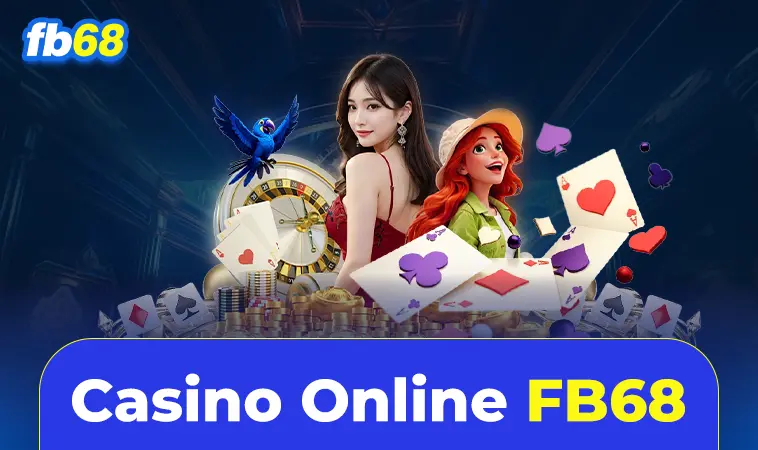 FB68 - Nhà Cái FB 68 - Trang Chủ Cá Cược Casino Trực Tuyến Số 1 VN