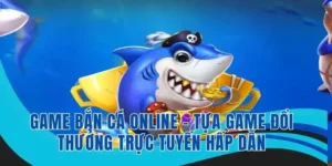 Hướng Dẫn Chơi Bắn Cá Vua Hải Tặc Tại FB68 Chi Tiết Nhất